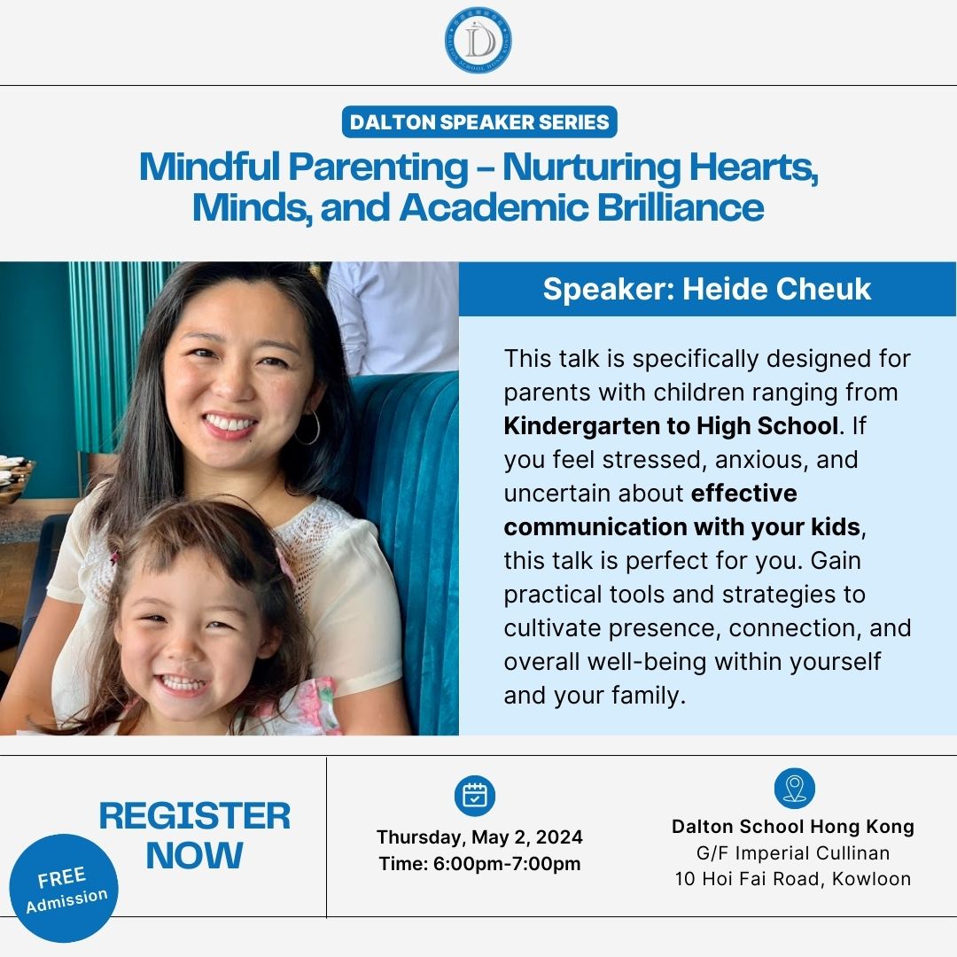 Dalton Speaker Series - Mindful Parenting - Nurturing Hearts, Minds, and Academic Brilliance